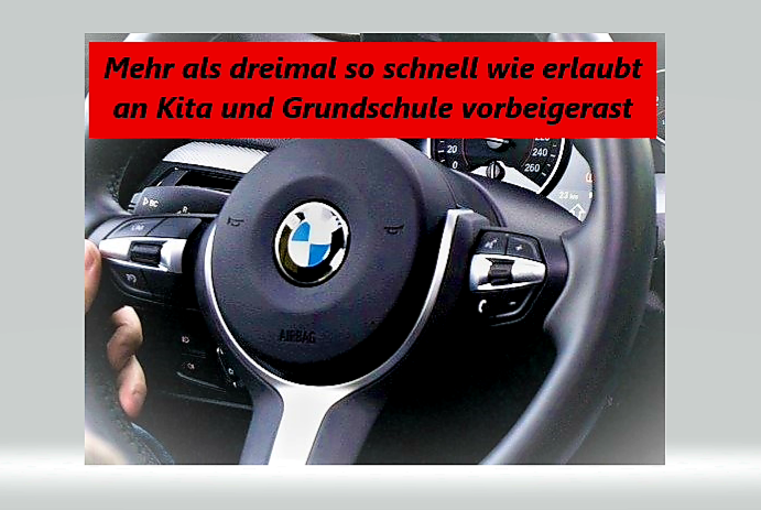BMW-Fahrer rast mit 105 km/h an Kita und Grundschule vorbei durch 30er-Zone