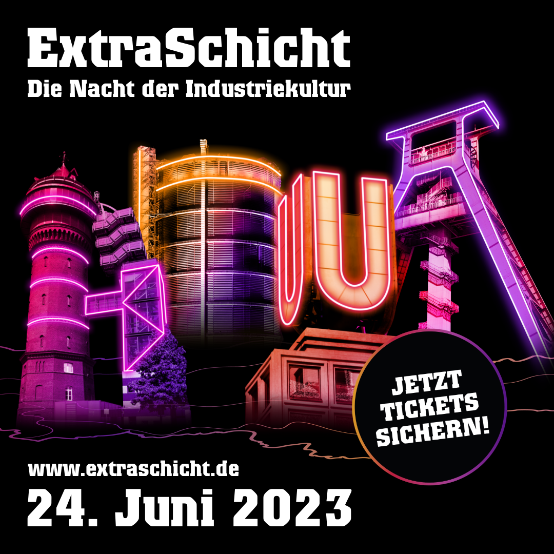 Nacht der Industriekultur 2023: Am 24. Juni ist wieder „ExtraSchicht“ – Rabatt für Frühbucher