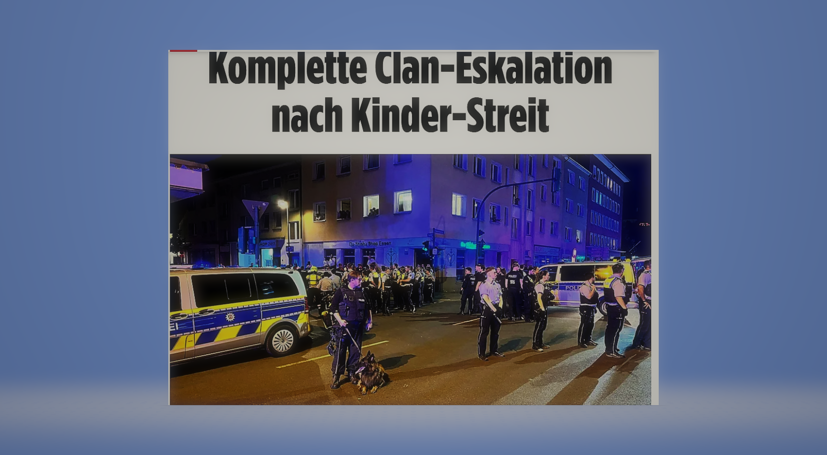 Erst Castrop, nun Essen: Clan-Fehde im Revier droht zu eskalieren – Hunderte standen sich am Freitagabend bedrohlich gegenüber